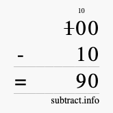 Calculate 100 minus 10 using long subtraction
