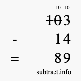 Calculate 103 minus 14 using long subtraction