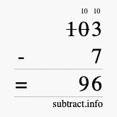 Calculate 103 minus 7 using long subtraction