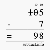 Calculate 105 minus 7 using long subtraction