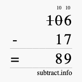 Calculate 106 minus 17 using long subtraction Calculate 106 minus 17 using long subtraction