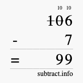 Calculate 106 minus 7 using long subtraction