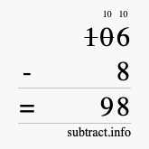 Calculate 106 minus 8 using long subtraction