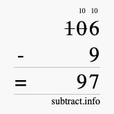 Calculate 106 minus 9 using long subtraction