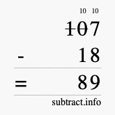 Calculate 107 minus 18 using long subtraction