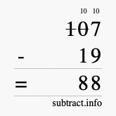 Calculate 107 minus 19 using long subtraction