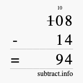 Calculate 108 minus 14 using long subtraction
