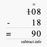 Calculate 108 minus 18 using long subtraction