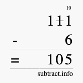 Calculate 111 minus 6 using long subtraction