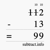 Calculate 112 minus 13 using long subtraction