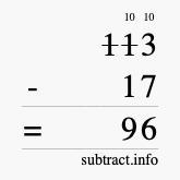 Calculate 113 minus 17 using long subtraction Calculate 113 minus 17 using long subtraction