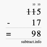 Calculate 115 minus 17 using long subtraction Calculate 115 minus 17 using long subtraction
