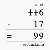 Calculate 116 minus 17 using long subtraction Calculate 116 minus 17 using long subtraction