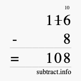 Calculate 116 minus 8 using long subtraction