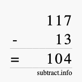 Calculate 117 minus 13 using long subtraction