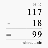 Calculate 117 minus 18 using long subtraction