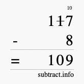 Calculate 117 minus 8 using long subtraction