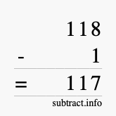 Calculate 118 minus 1 using long subtraction