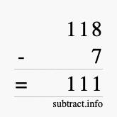 Calculate 118 minus 7 using long subtraction