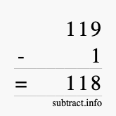 Calculate 119 minus 1 using long subtraction