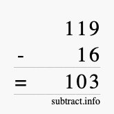 Calculate 119 minus 16 using long subtraction