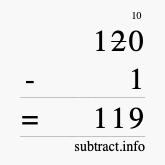 Calculate 120 minus 1 using long subtraction