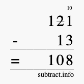 Calculate 121 minus 13 using long subtraction