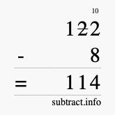 Calculate 122 minus 8 using long subtraction Calculate 122 minus 8 using long subtraction