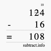 Calculate 124 minus 16 using long subtraction