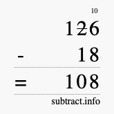 Calculate 126 minus 18 using long subtraction