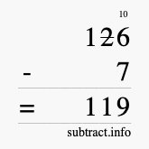 Calculate 126 minus 7 using long subtraction