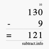 Calculate 130 minus 9 using long subtraction Calculate 130 minus 9 using long subtraction
