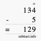Calculate 134 minus 5 using long subtraction