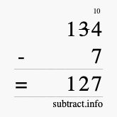 Calculate 134 minus 7 using long subtraction