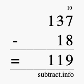 Calculate 137 minus 18 using long subtraction