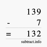 Calculate 139 minus 7 using long subtraction