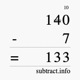 Calculate 140 minus 7 using long subtraction