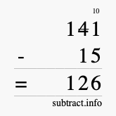 Calculate 141 minus 15 using long subtraction Calculate 141 minus 15 using long subtraction