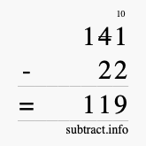 Calculate 141 minus 22 using long subtraction Calculate 141 minus 22 using long subtraction