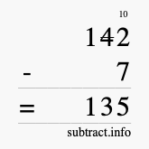 Calculate 142 minus 7 using long subtraction