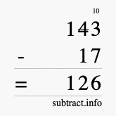 Calculate 143 minus 17 using long subtraction Calculate 143 minus 17 using long subtraction