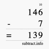 Calculate 146 minus 7 using long subtraction
