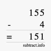 Calculate 155 minus 4 using long subtraction Calculate 155 minus 4 using long subtraction