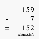 Calculate 159 minus 7 using long subtraction