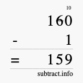 Calculate 160 minus 1 using long subtraction