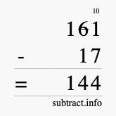 Calculate 161 minus 17 using long subtraction Calculate 161 minus 17 using long subtraction