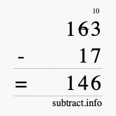 Calculate 163 minus 17 using long subtraction Calculate 163 minus 17 using long subtraction