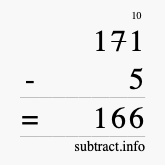 Calculate 171 minus 5 using long subtraction Calculate 171 minus 5 using long subtraction