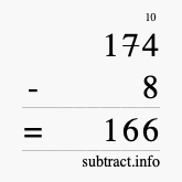 Calculate 174 minus 8 using long subtraction Calculate 174 minus 8 using long subtraction