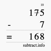 Calculate 175 minus 7 using long subtraction